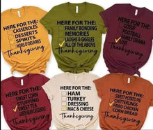 Load image into Gallery viewer, Here for the Thanksgiving Shirt
